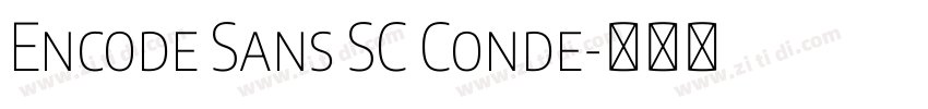 Encode Sans SC Conde字体转换 Encode Sans SC Conde字体转换